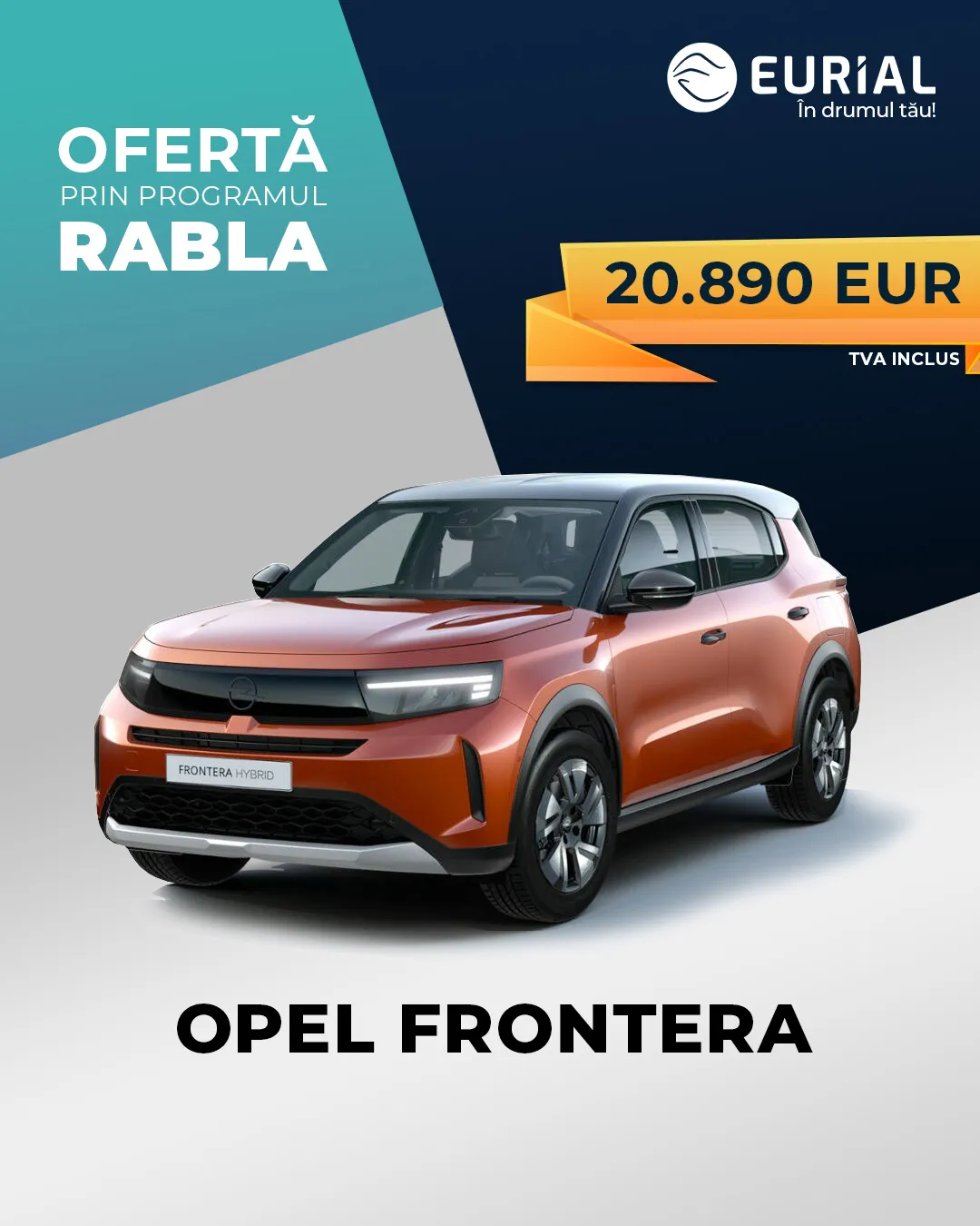 Ofertă Rabla Opel Frontera — de la 20.890 EUR TVA inclus